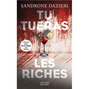 Tu tueras les riches - Sandrone Dazieri